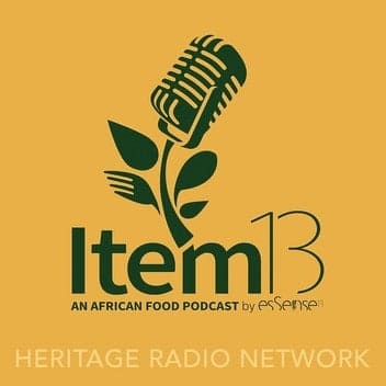 The cover art for Item 13, An African Food Podcast by Essense. The image has an illustration of a mic growing out of a plant, with one of the leaves stylized like a fork. The podcast's title and the illustration are dark green on a mustard yellow background.