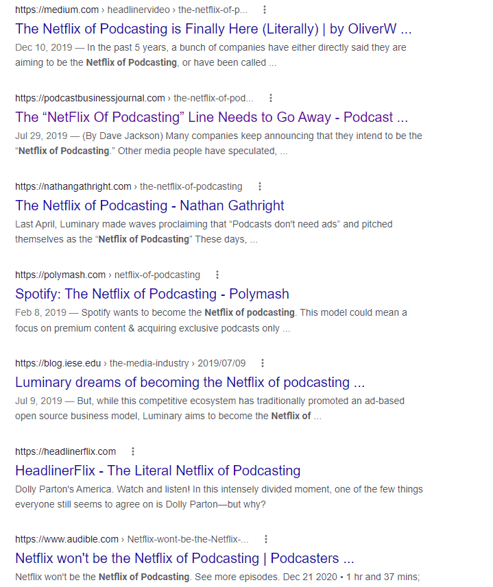 A screenshot of Google results for "the Netflix of podcasting," showing how over-used the phrase is